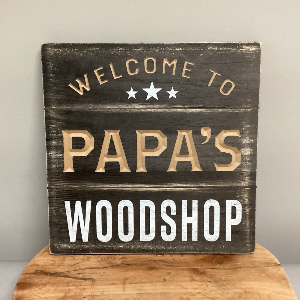 NEW - Welcome to Papa’s Woodshop - Wall Hanger Decor Sign - 3D Look - Nice - Picture 2 of 10